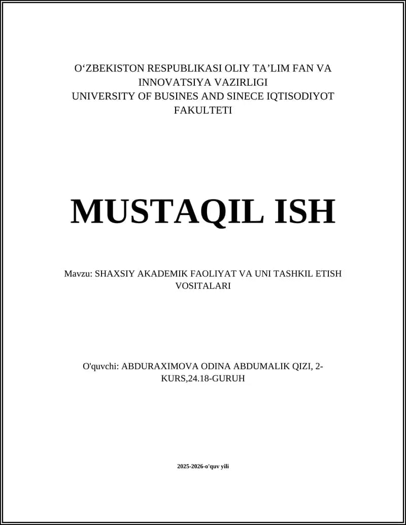 SHAXSIY AKADEMIK FAOLIYAT VA UNI TASHKIL ETISH VOSITALARI