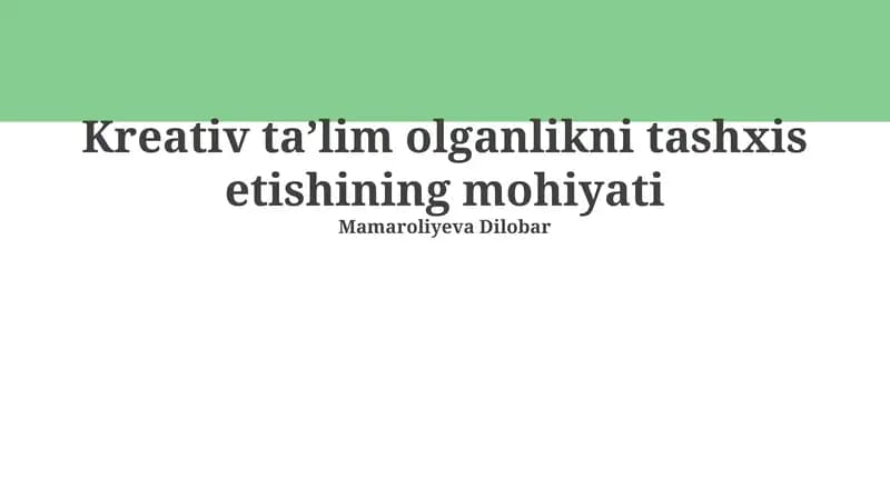 Ijodiy ta'limni tashxis etishining mohiyati