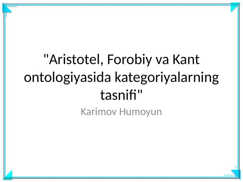 Aristotel, Forobiy va Kant ontologiyasida kategoriyalarning tasnifi