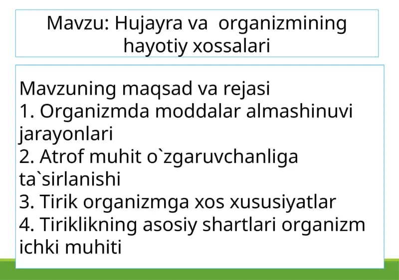 Hujayrava organizmining hayotiy xossalari