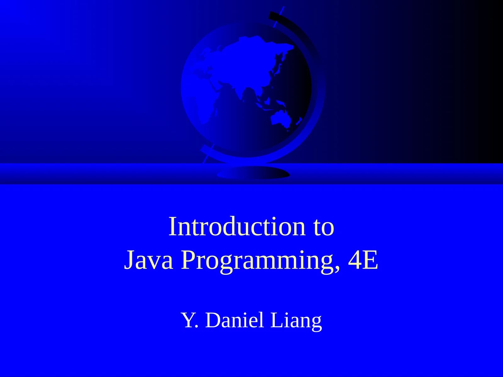 Introduction to Java Programming, 4E