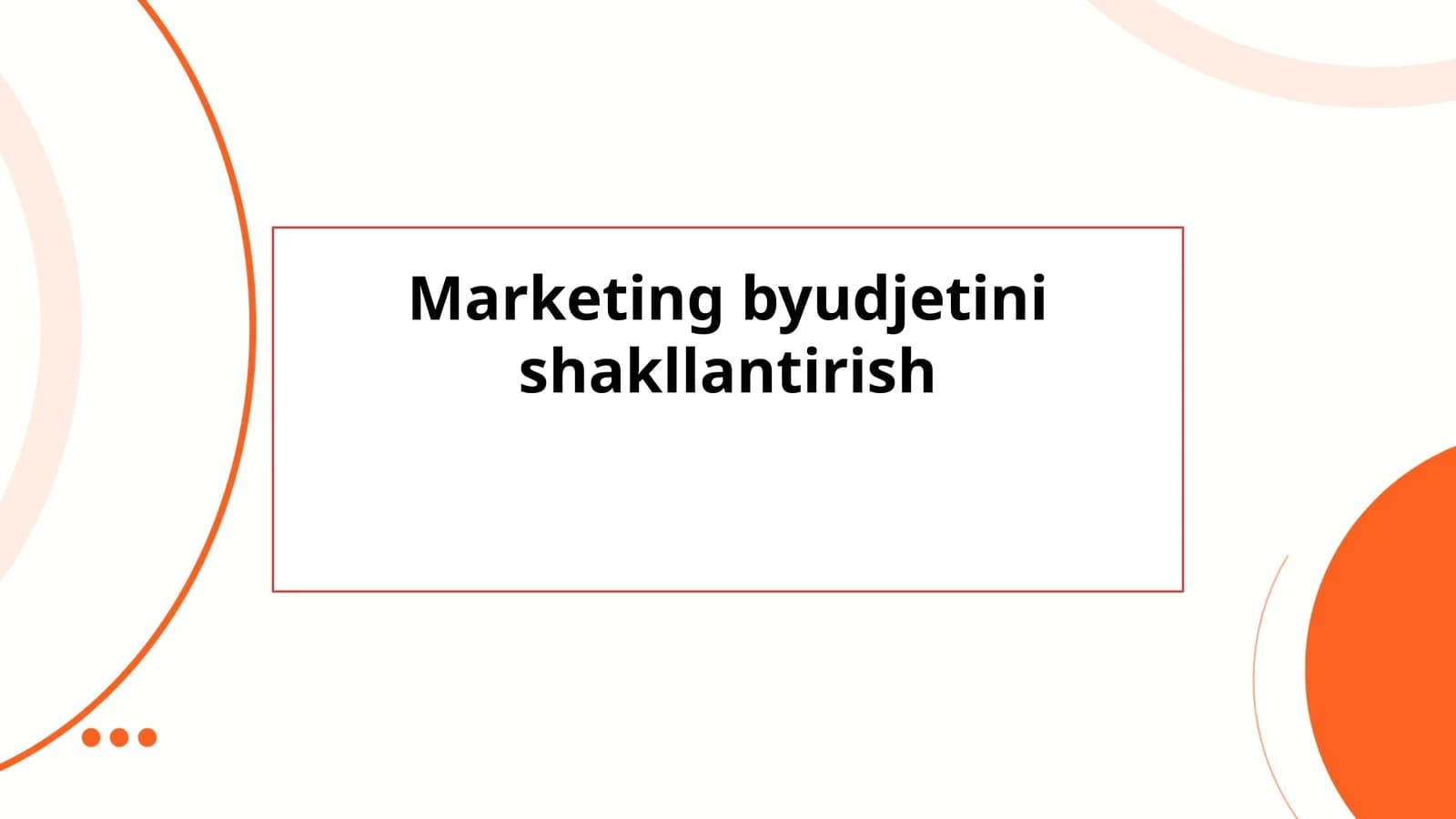 Marketing byudjetini shakllantirish