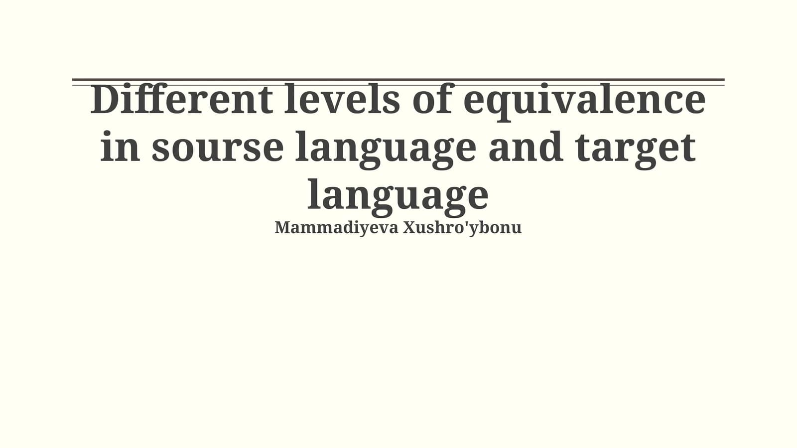 Understanding Equivalence in Translation
