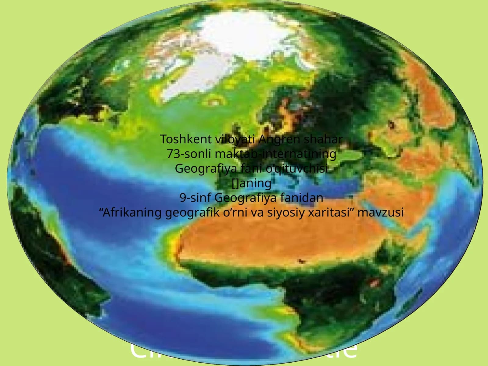 "Afrikaning geografik o'rni va siyosiy xaritasi"