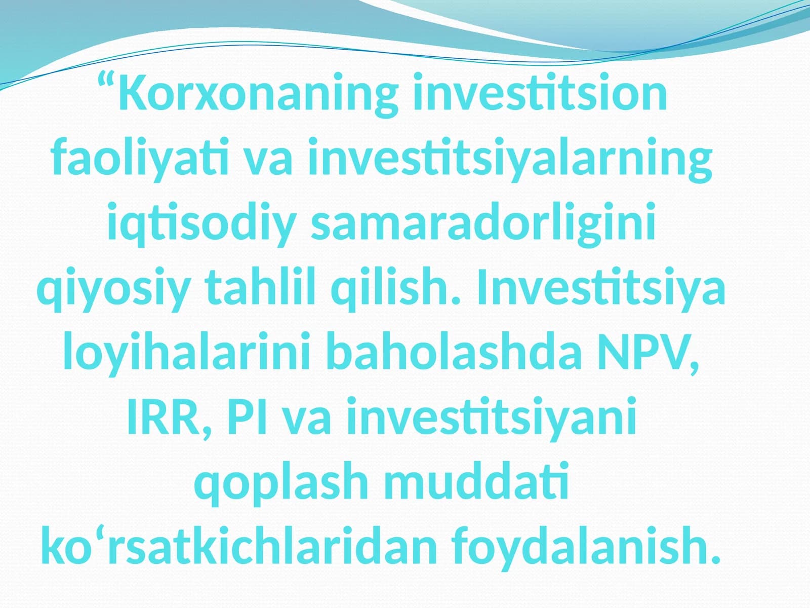 Investitsiyalarning Iqtisodiy Samaradorligi