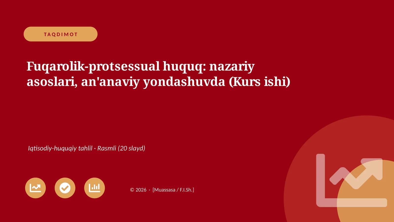 Fuqarolik-protsessual huquq: nazariy asoslari, an'anaviy yondashuvda (Kurs ishi)