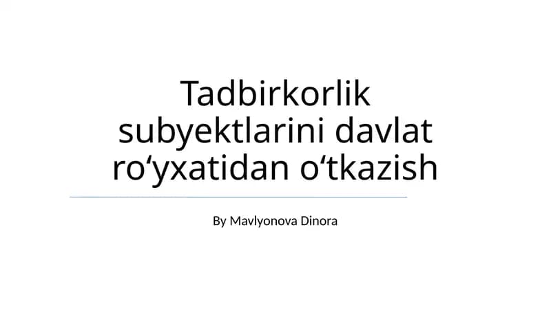 Tadbirkorlik subyektlarini davlat roʻyxatidan oʻtkazish