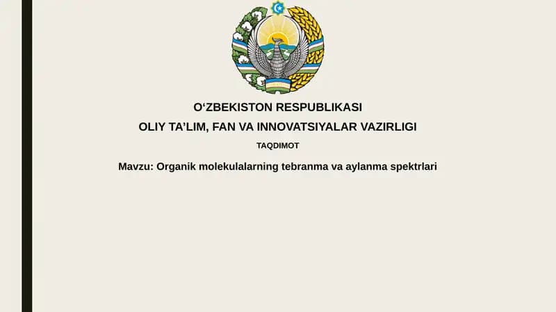 Organik molekulalarning tebranmavaaylanmaspektrlari