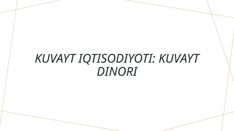 Kuvayt iqtisodiyoti: Kuvayt dinori | Quvayt iqtisodiyoti: Quvayt dinori