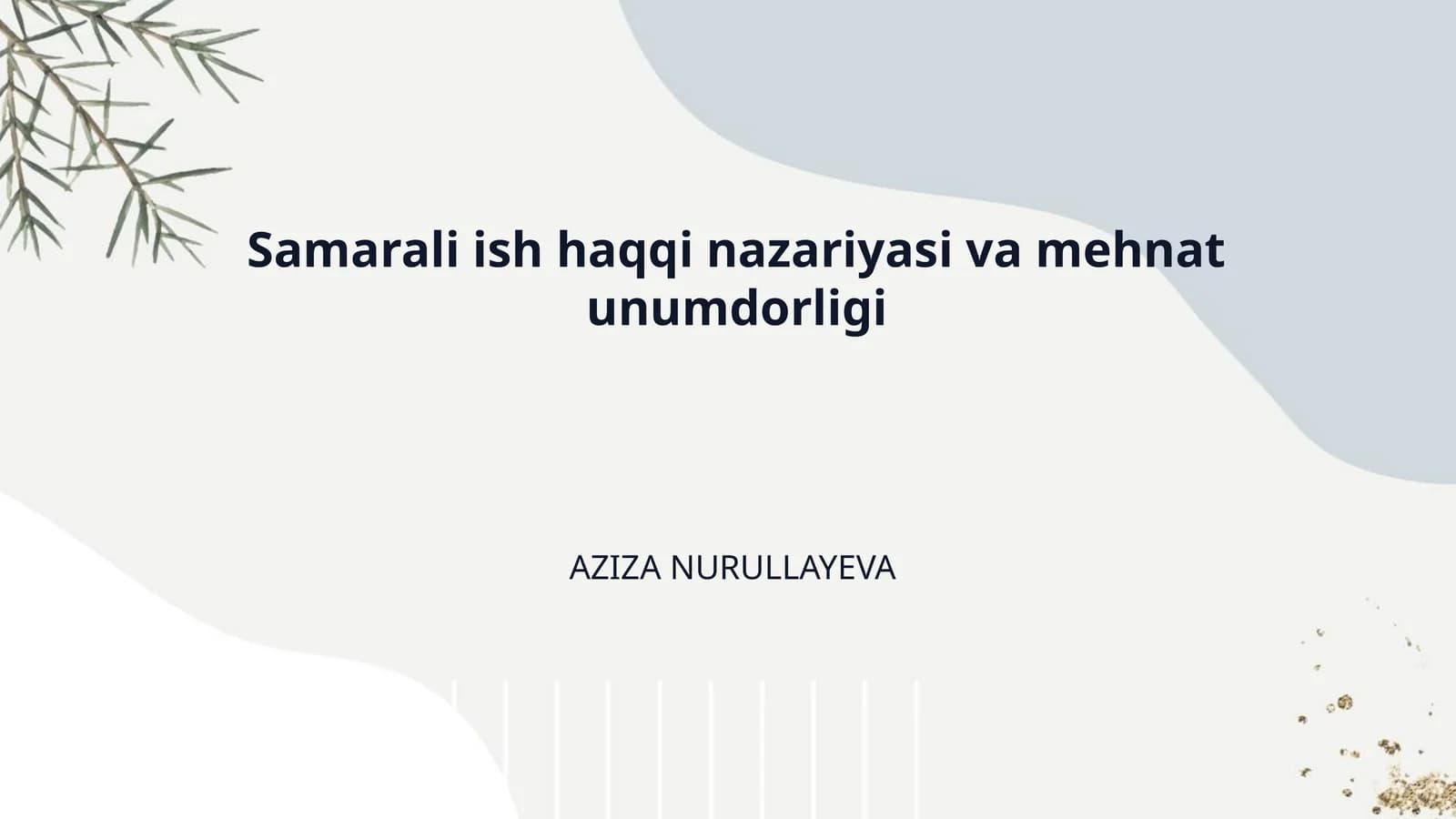 Samarali ish haqqi nazariyasi va mehnat unumdorligi