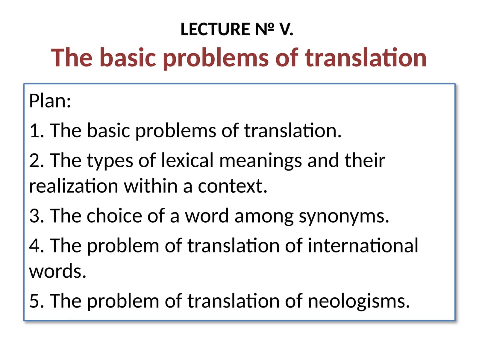 LECTURE№ V.The basic problems of translation