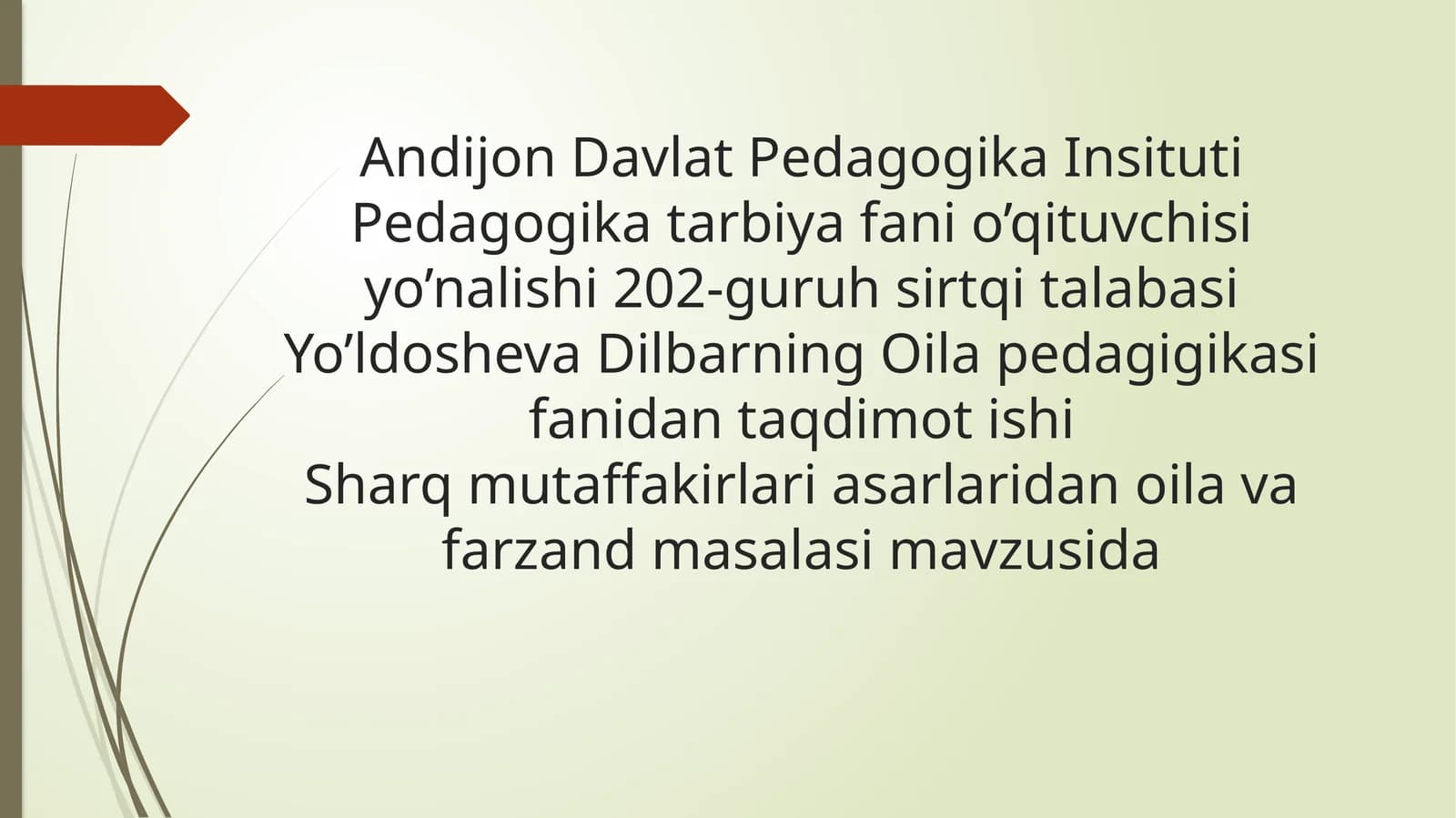 Sharq mutaffakirlari asarlaridan oila va farzand masalasi