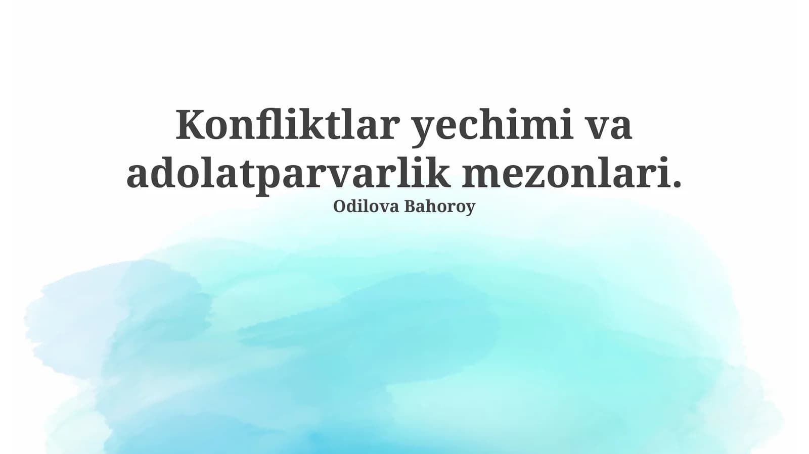 Konfliktlar yechimi va adolatparvarlik mezonlari