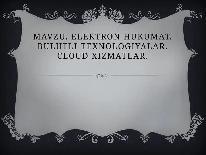 Elektron hukumat. Bulutli texnologiyalar
