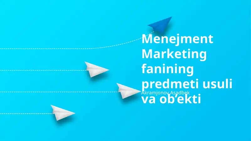 Menejment Marketing fanining predmeti usuli va ob’ekti