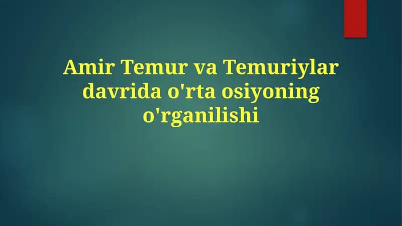 Amir Temur va Temuriylar davri do'rta osiyoning o'rganilishi