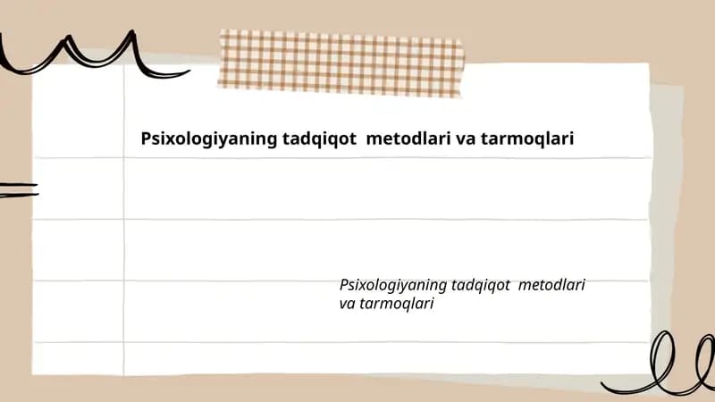 Psixologiyaning tadqiqot metodlari va tarmoqlari