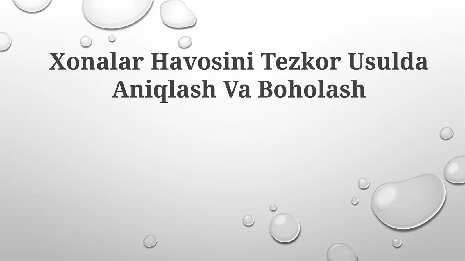 Xonalar Havosini Tezkor Usulda Aniqlash Va Boholash
