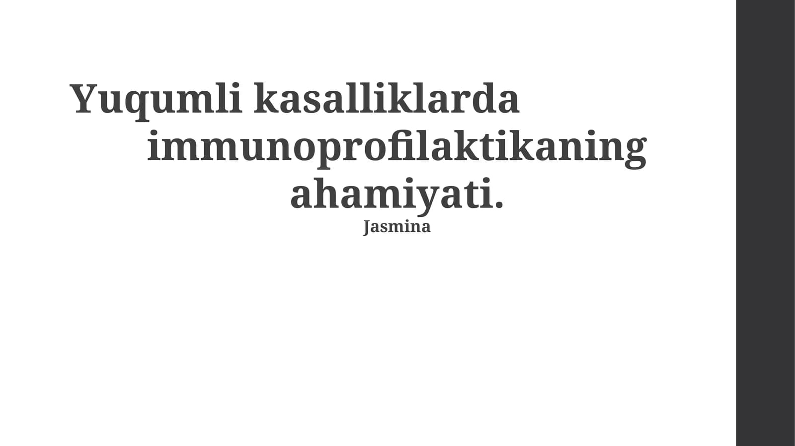 Yuqumli kasalliklarda immunoprofilaktikaning ahamiyati