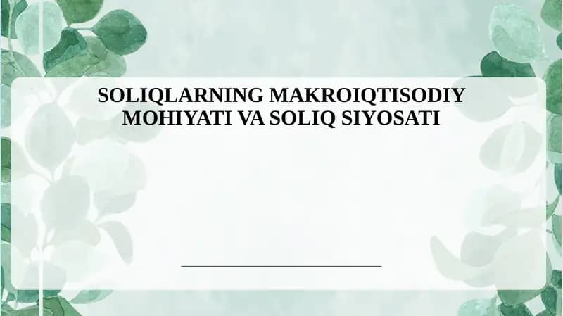 SOLIQLARNING MAKROIQTISODIY MOHIYATI VA SOLIQ SIYOSATI