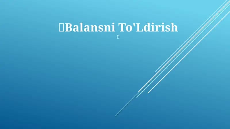 Balansni To'Ldirish