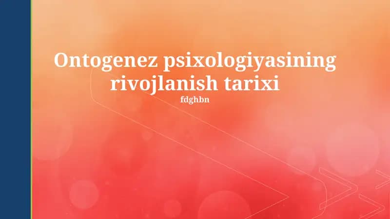 Ontogenez psixologiyasining rivojlanish tarixi