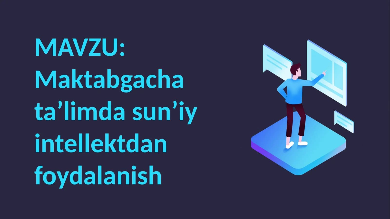 Maktabgacha ta’limda sun’iy intellektdan foydalanish slayd