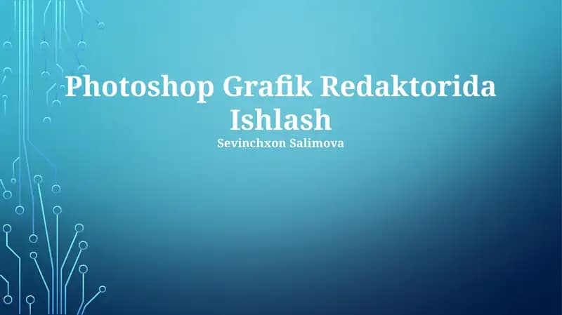 Photoshop Grafik Redaktorida Ishlash
