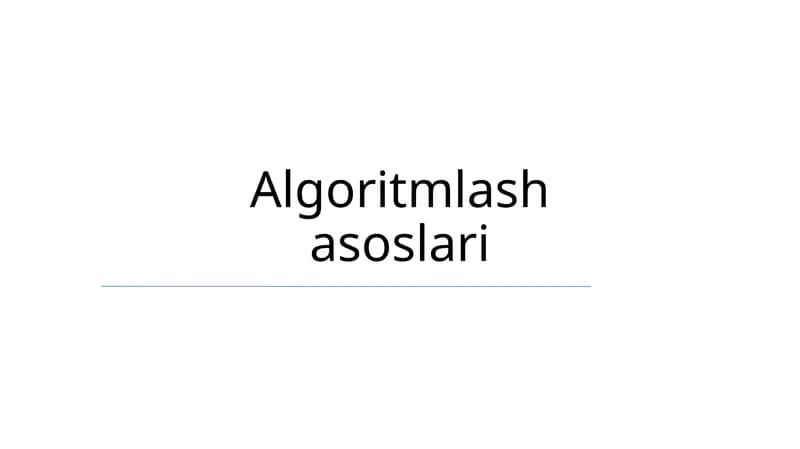 Algoritmlash asoslari