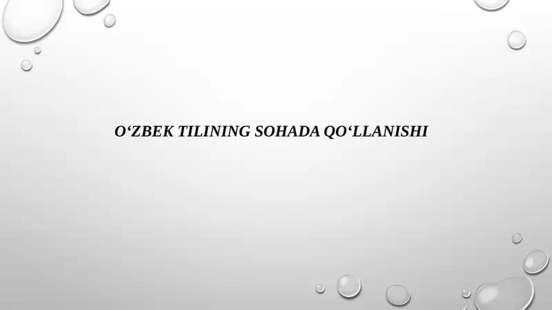 O‘ZBEK TILINING SOHADA QO‘LLANISHI