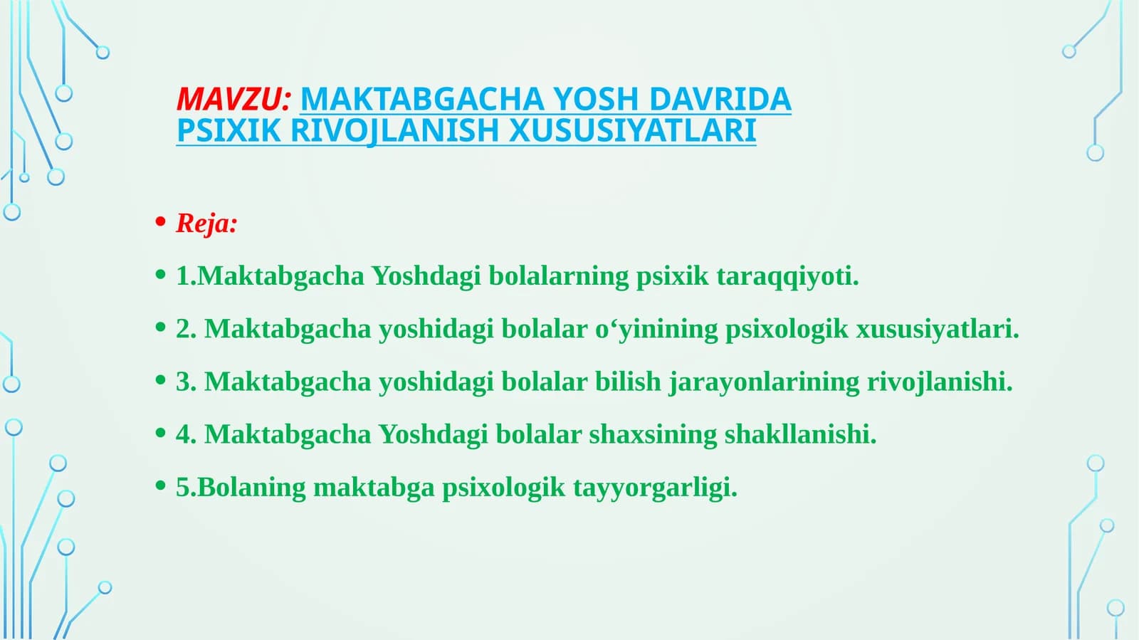 Maktabgacha yosh davrida psixik rivojlanish xususiyatlari