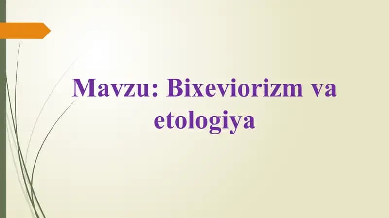 Bixeviorizm va etologiya