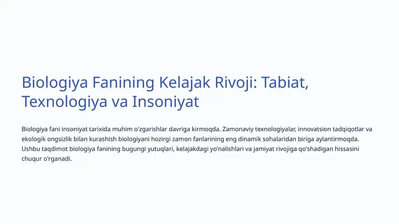 Biologiya Fanining Kelajak Rivoji: Tabiat, Texnologiya va Insoniyat