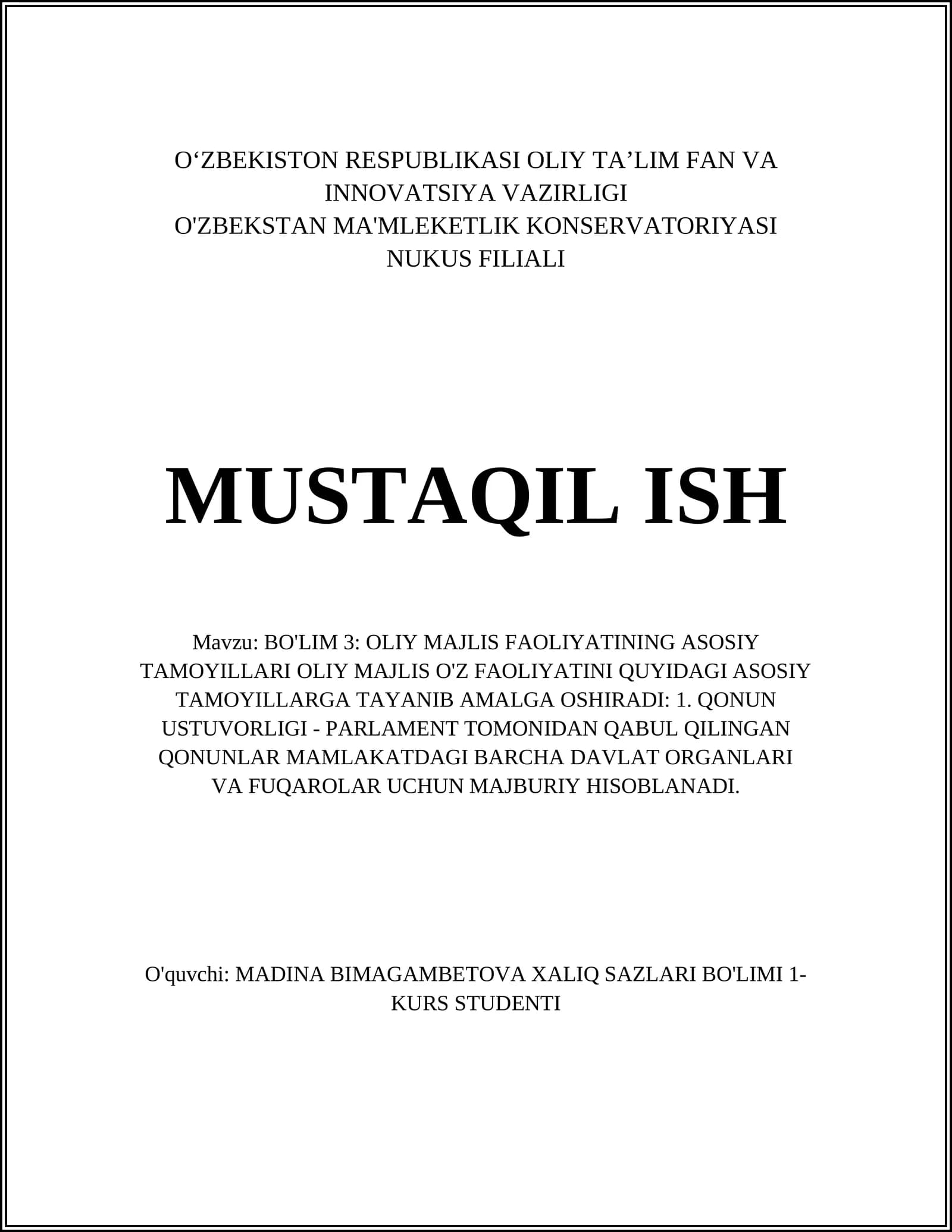 OLIY MAJLIS FAOLIYATINING ASOSIY TAMOYILLARI