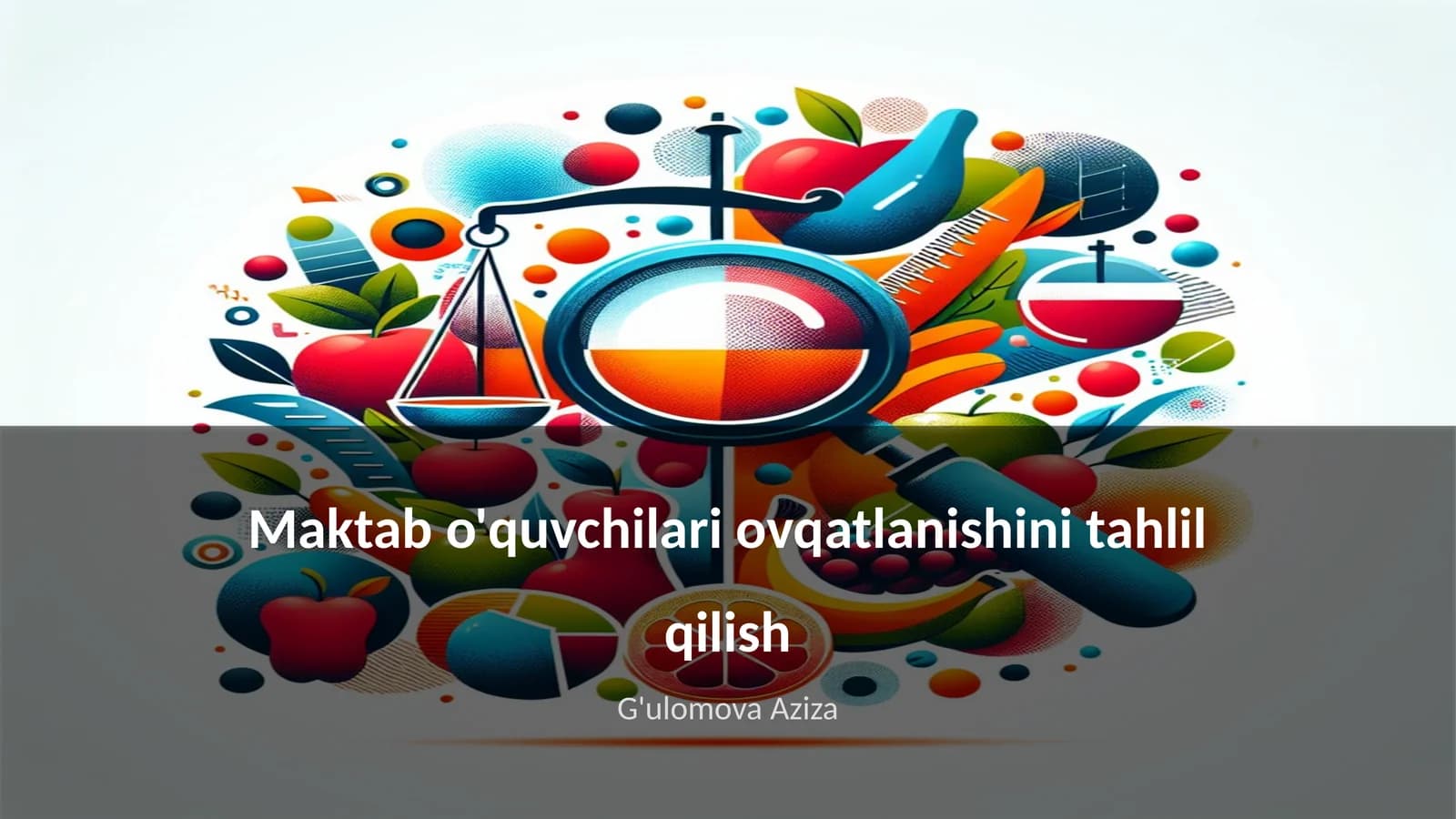 Maktab o'quvchilari ovqatlanishini tahlil qilish