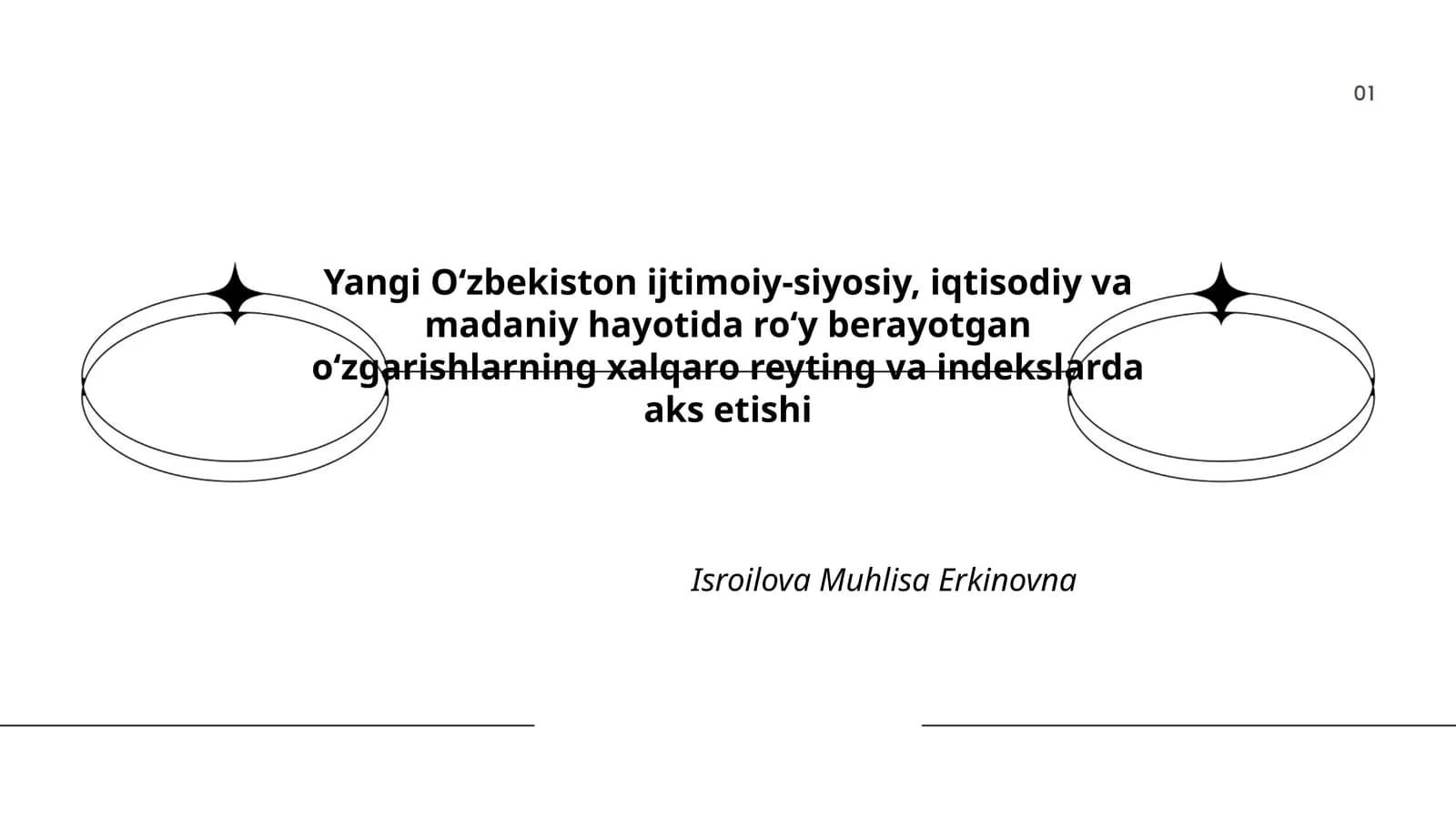 Yangi O‘zbekiston ijtimoiy-siyosiy, iqtisodiy va madaniy hayotida ro‘y berayotgan ozgarishlarning xalqaro reyting va indekslarda aks etishi