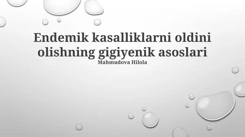 Endemik kasalliklarni oldini olishning gigiyenik asoslari
