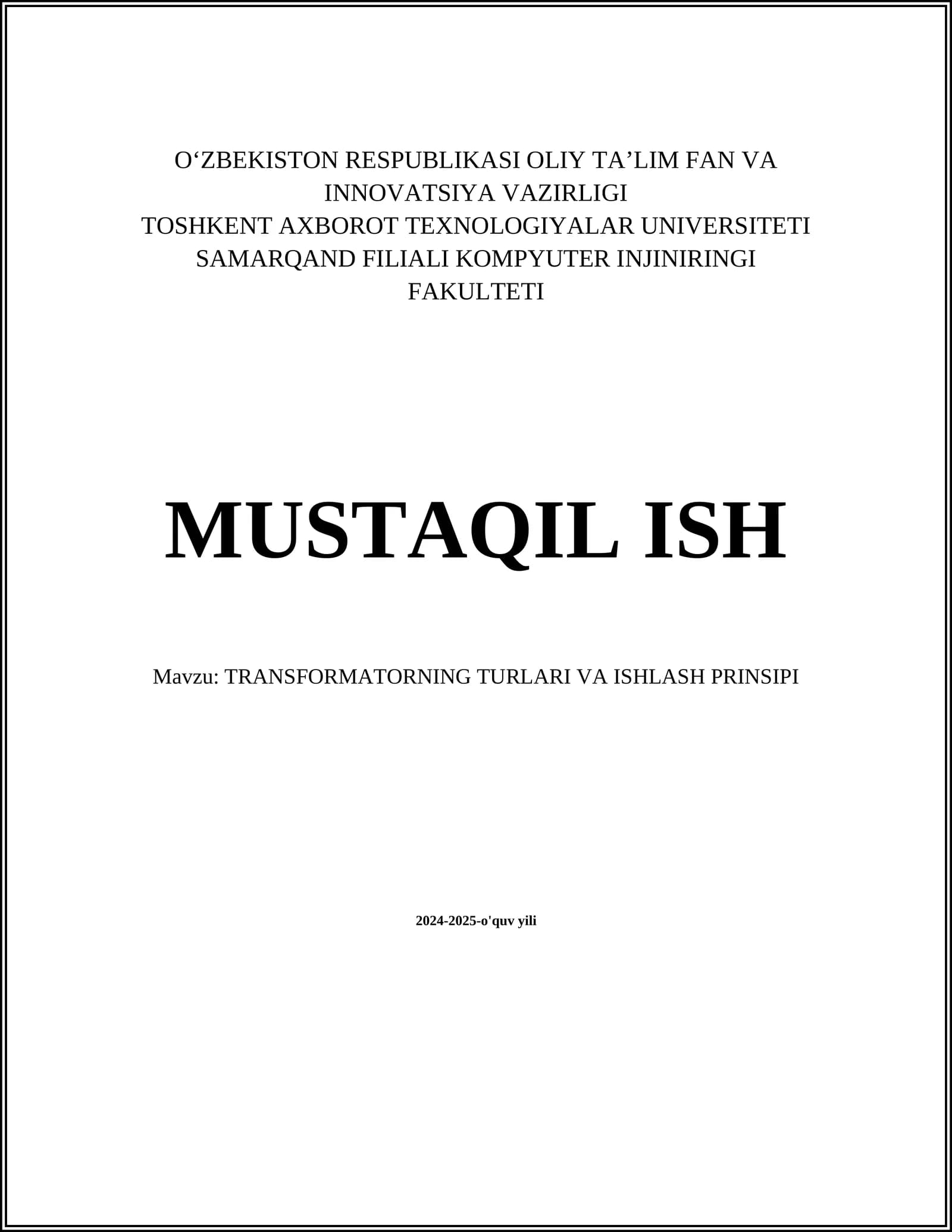 TRANSFORMATORNING TURLARI VA ISHLASH PRINSIPI