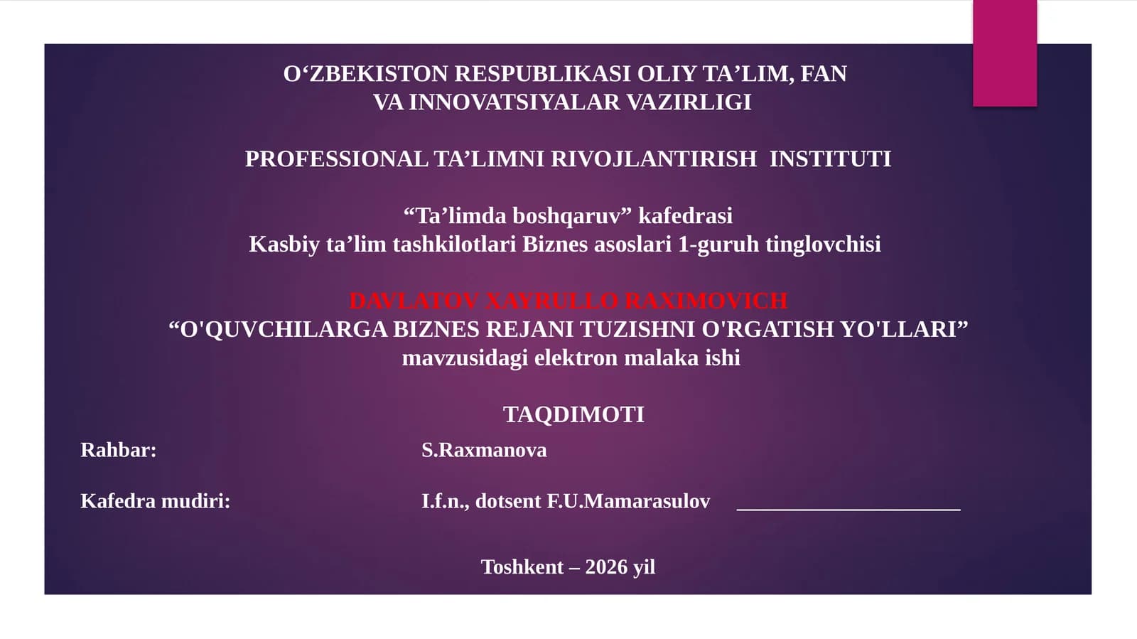 “O'QUVCHILARGA BIZNES REJANI TUZISHNI O'RGATISH YO'LLARI” mavzusidagi elektron malaka ishi TAQDIMOTI