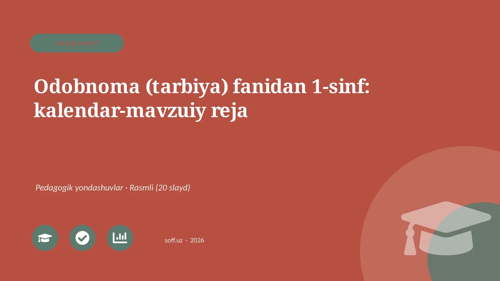Odobnoma (tarbiya) fanidan 1-sinf: kalendar-mavzuiy reja
