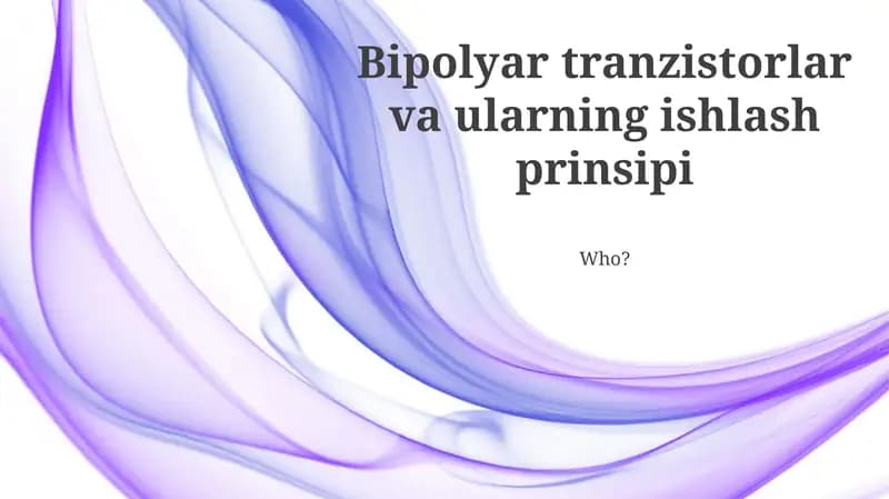 Bipolyar tranzistorlar va ularning ishlash prinsipi