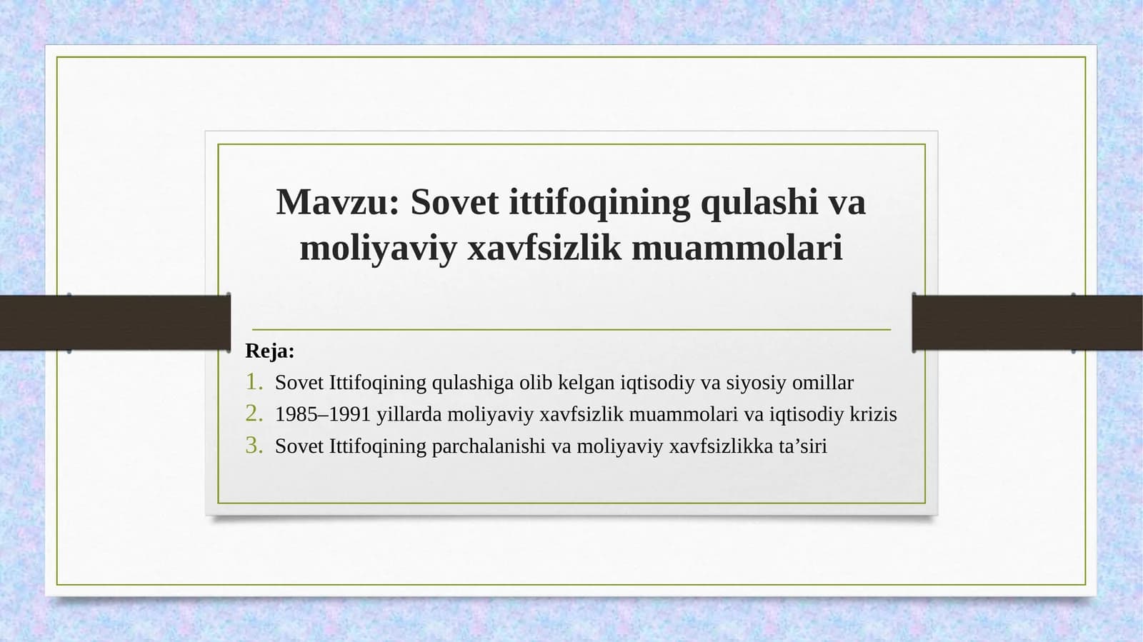 Sovet ittifoqining qulashi va moliyaviy xavfsizlik muammolari