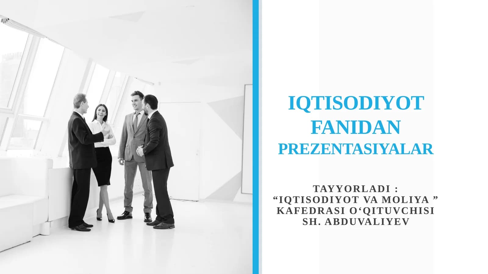 IQTISODIYOT FANIDAN PREZENTASIYALAR