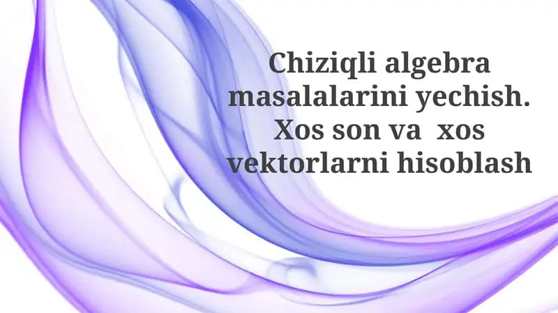 Chiziqli algebra masalalarini yechish