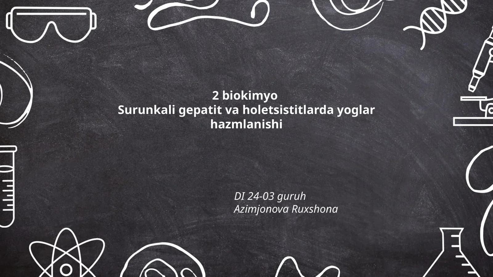 Surunkali gepatit va holetsistitlarda yoglar hazmlanishi