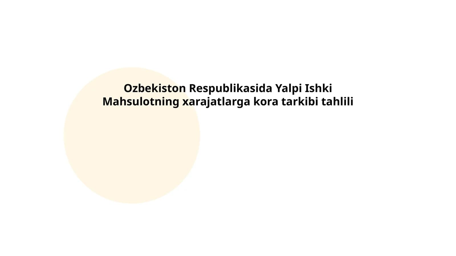 Ozbekiston Respublikasida Yalpi Ishki Mahsulotning xarajatlarga kora tarkibi tahlili
