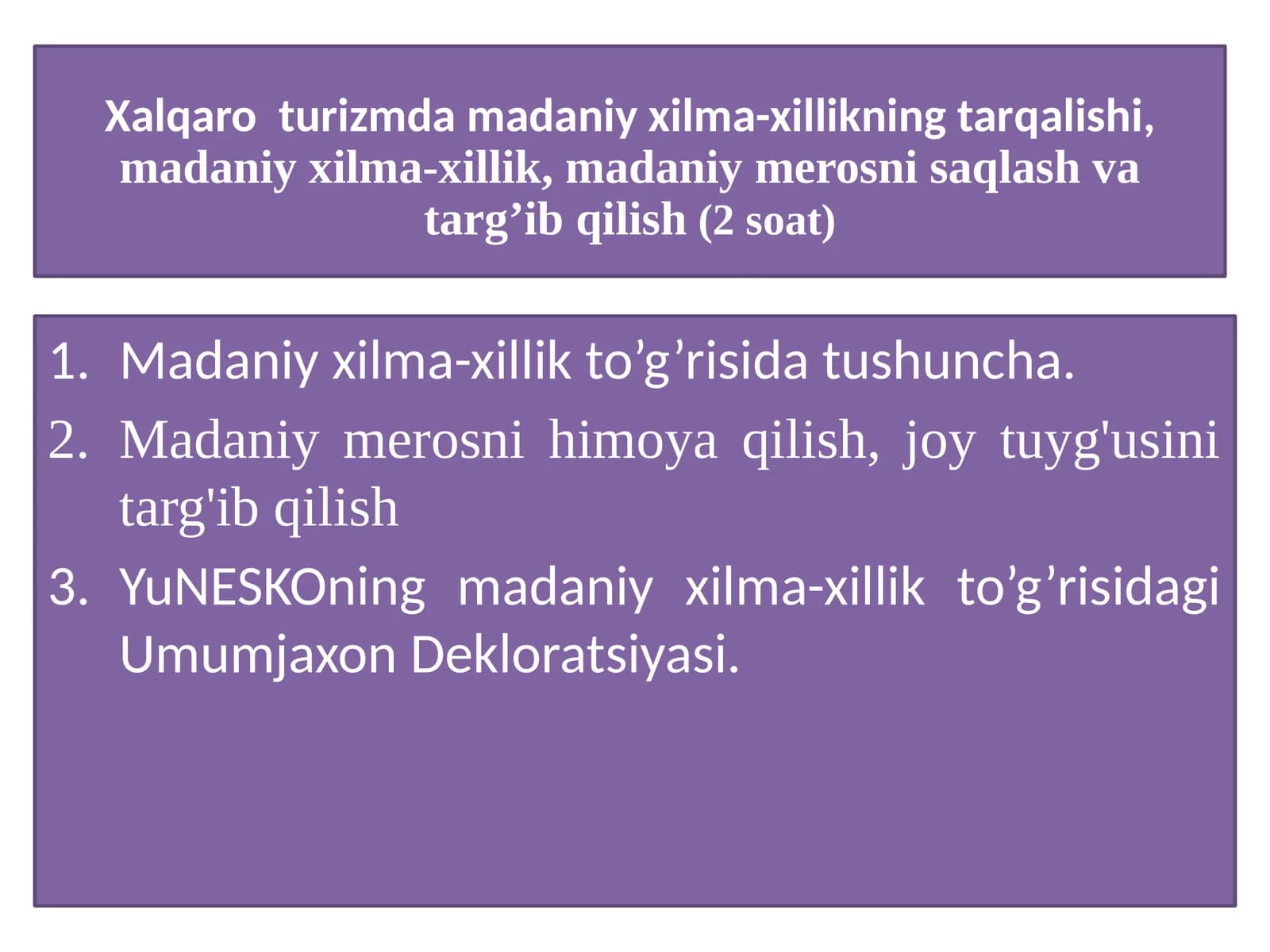 Madaniy xilma-xillik va madaniy merosni saqlash