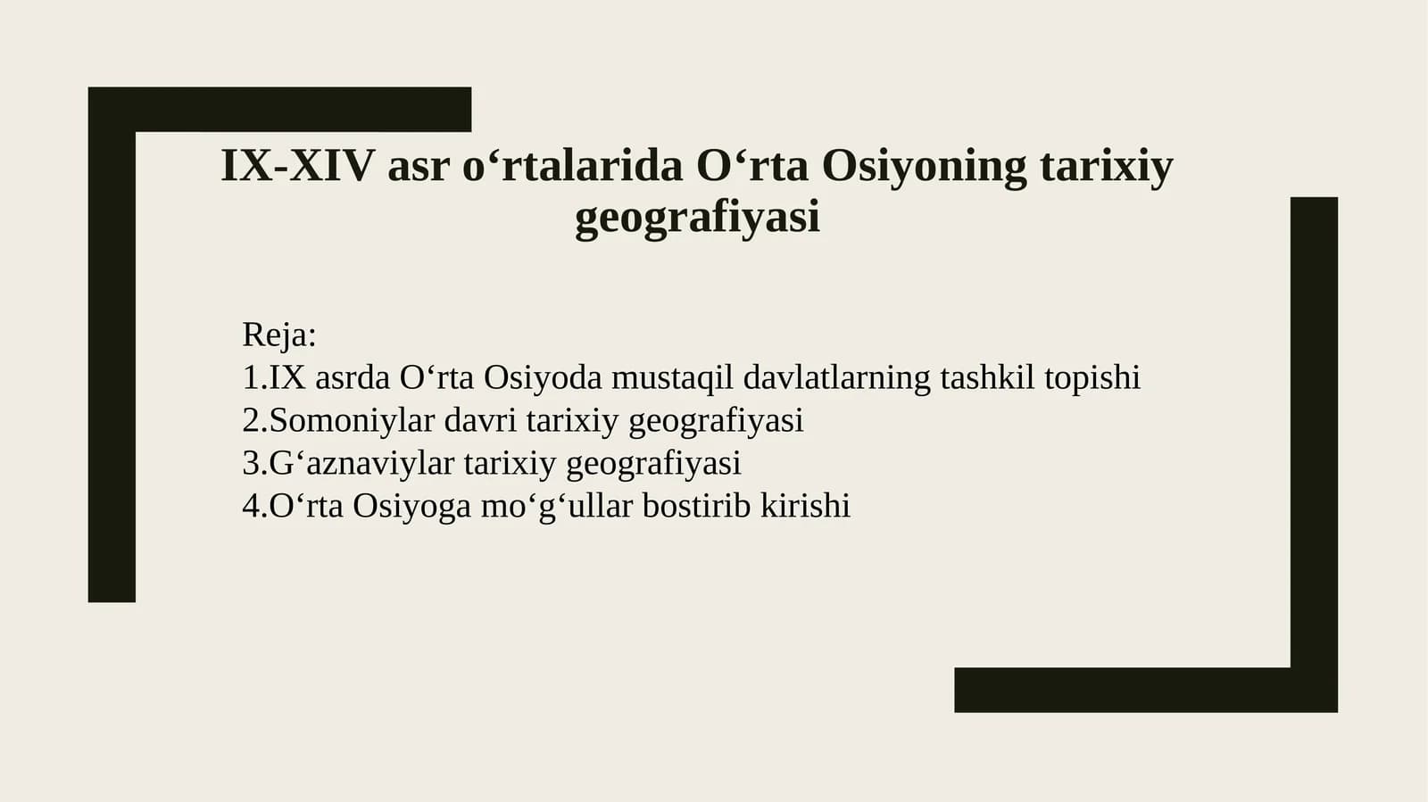 IX-XIV asr o‘rtalarida O‘rta Osiyoning tarixiy geografiyasi