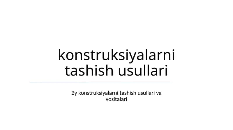 konstruksiyalarni tashish usullari