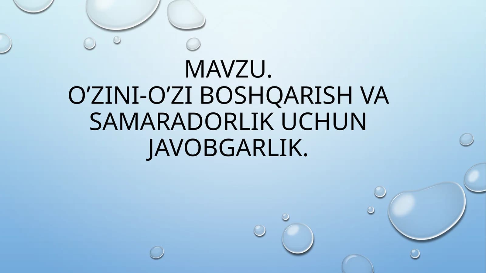 O’zini-o’zi boshqarish va samaradorlik uchun javobgarlik